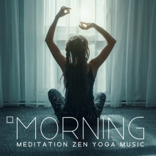 Morning Meditation Zen Yoga Music