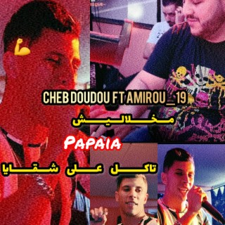 Makhalalich Papaia Takel Ala Chkaia (Feat .Amirou_19)