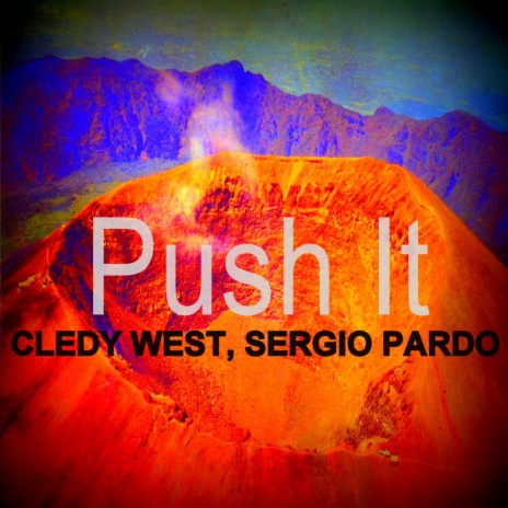 Push It ft. Sergio Pardo | Boomplay Music