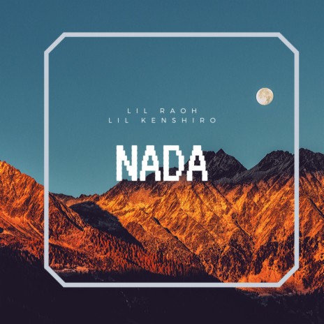 nada ft. lil kenshiro | Boomplay Music