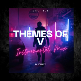 THEMES OF V (INSTRUMENTAL)