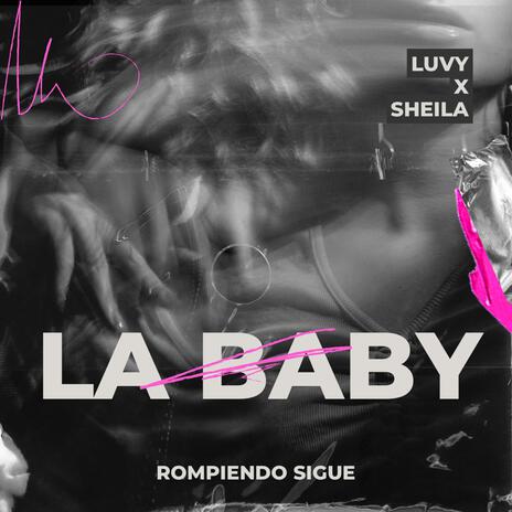 LA BABY ft. Sheila Miranda | Boomplay Music