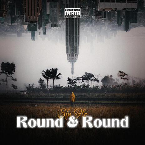 Round & Round | Boomplay Music