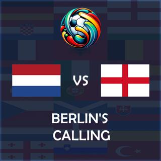 Berlin's Calling (Netherlands vs England UEFA EURO 2024 Match Song)