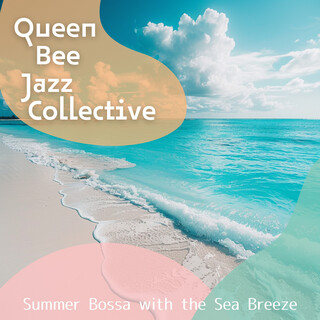 Summer Bossa with the Sea Breeze