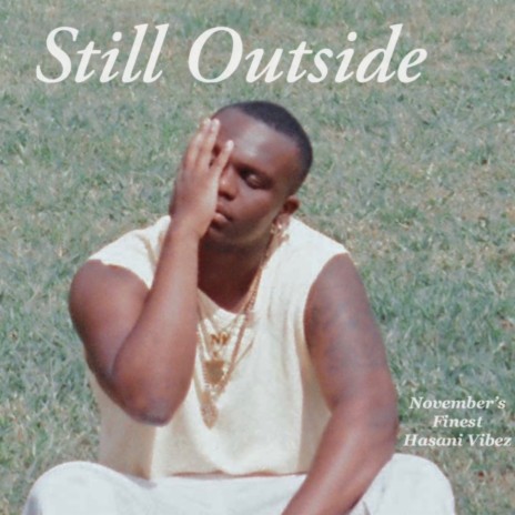 Still Outside (Remix) ft. Jay Activist