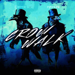 Crow Walk ft. Highkey lyrics | Boomplay Music