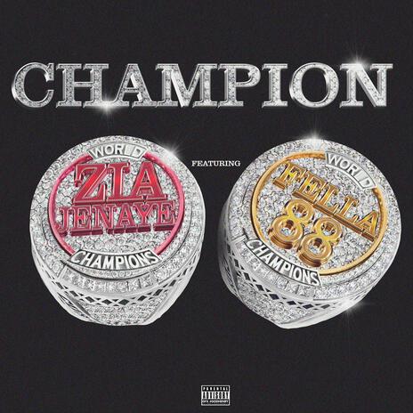 Champion ft. Fella 88 | Boomplay Music