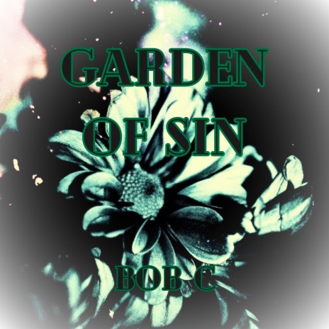Garden of Sin | Boomplay Music