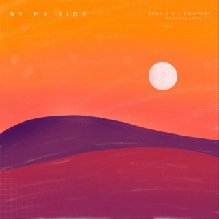 By My Side (feat. 2 Dreamers)