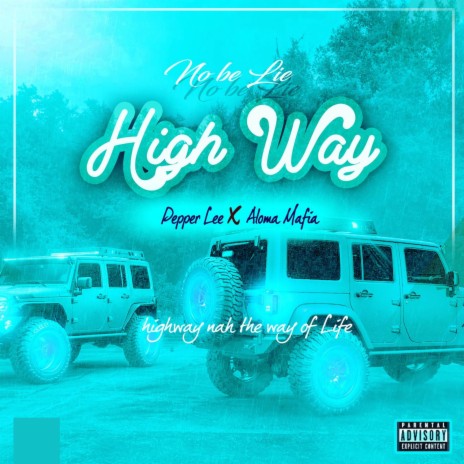 High Way ft. Aloma Mafia | Boomplay Music