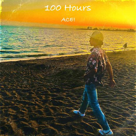 100 Hours | Boomplay Music