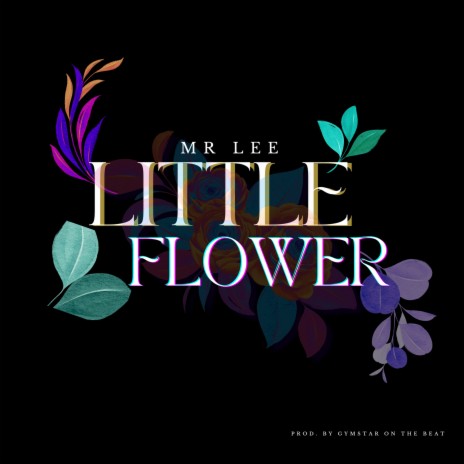 Little Flower | Boomplay Music