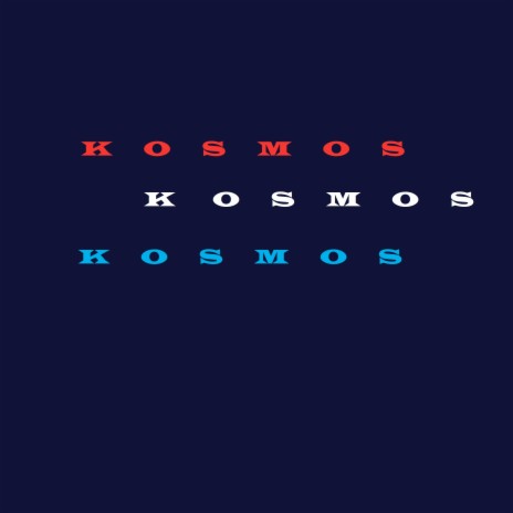 Kosmos | Boomplay Music