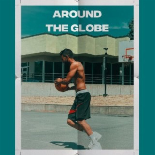 Around The Globe