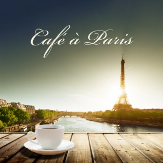 Café à Paris: Playlist de musique de fond instrumentale
