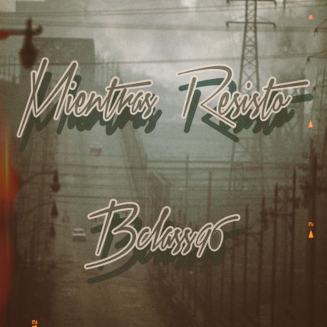 Mientras Resisto | Boomplay Music