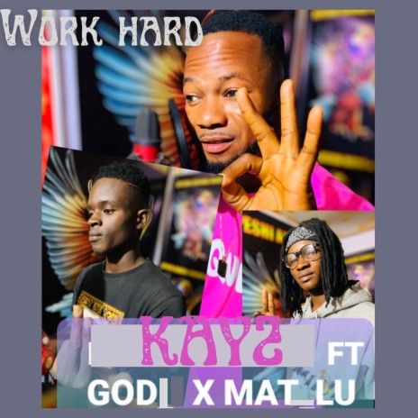 Work Hard ft. Mat_lu & Godi | Boomplay Music