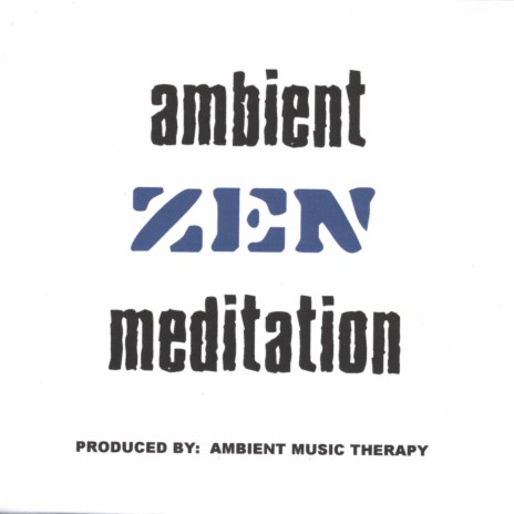 Ambient Zen Meditation 1 - ZEN 1 | Boomplay Music