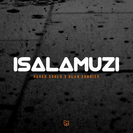 Isalamuzi (feat. Naked Souls)