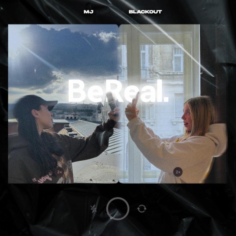 BeReal ft. BLACKØUT | Boomplay Music
