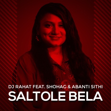 Saltole Bela Dubilo ft. Abanti Sithi & Shohag | Boomplay Music