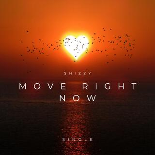 Move Right Now