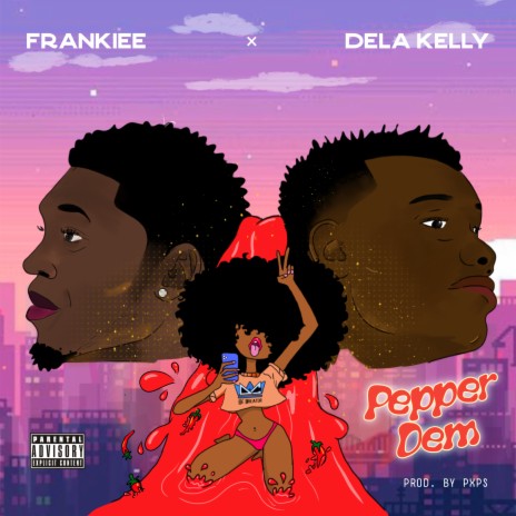 Pepper Dem ft. Frankiee | Boomplay Music