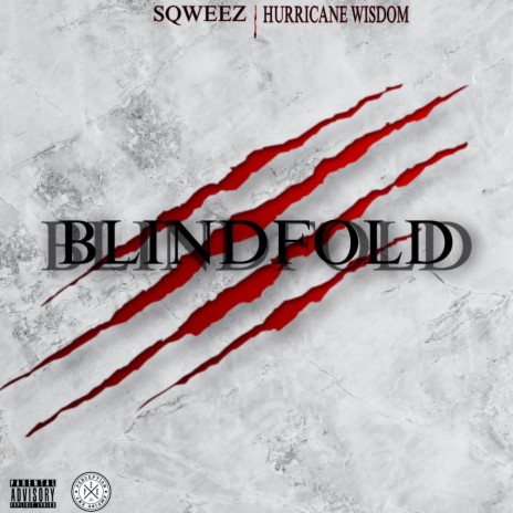 Blindfold ft. Hurricane Wisdom | Boomplay Music