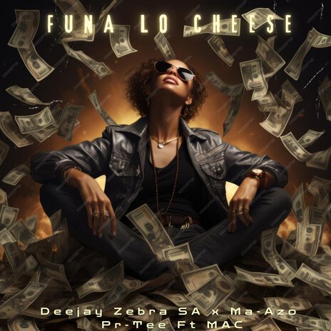 Funa Lo Cheese ft. Pro-Tee, Ma-Azo & MAC | Boomplay Music