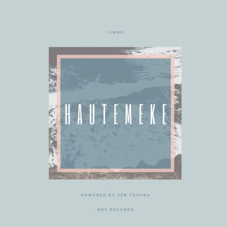 Hautemeke ft. Powered by Zeb Tsikira | Boomplay Music