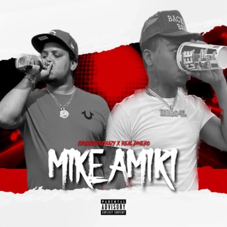 Mike Amiri ft. Real Dinero