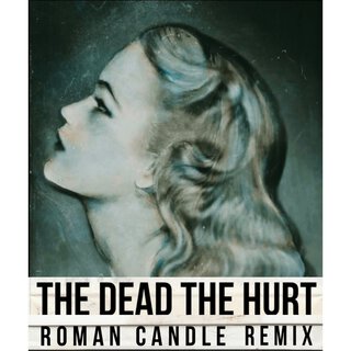 The Dead Roman Candle (Remix)