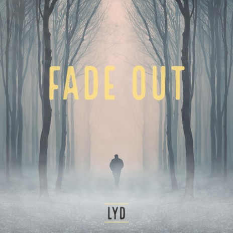 Fade Out | Boomplay Music