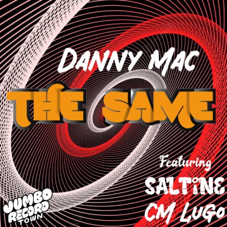 The Same ft. Saltine & CM Lugo | Boomplay Music