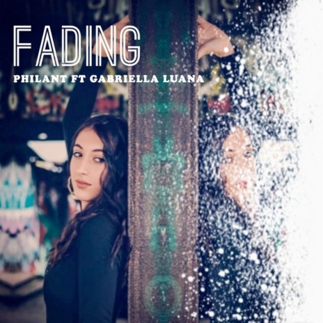 Fading ft. Gabriella Luana | Boomplay Music