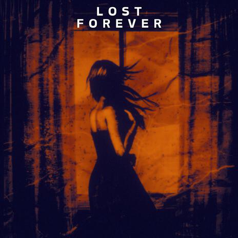 Lost Forever | Boomplay Music