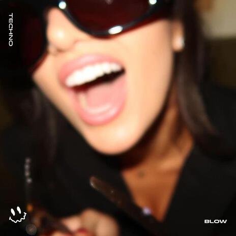 BLOW (WHITE GIRL IN TOWN) (TECHNO) ft. STRØBE | Boomplay Music