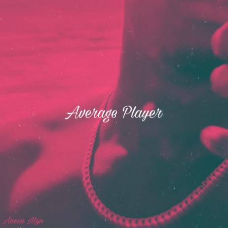 Average Player | Boomplay Music
