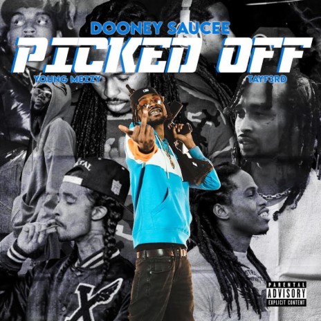 Picked Off ft. TayF3rd & Young Mezzy | Boomplay Music