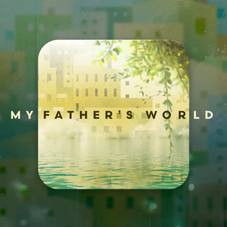 My father’s world