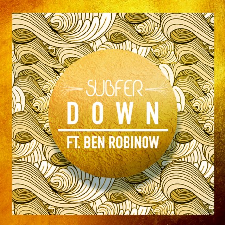 Down ft. Ben Robinow | Boomplay Music