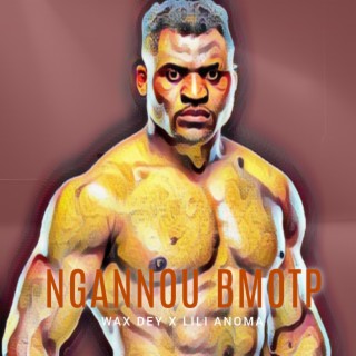 Ngannou BMOTP | Boomplay Music