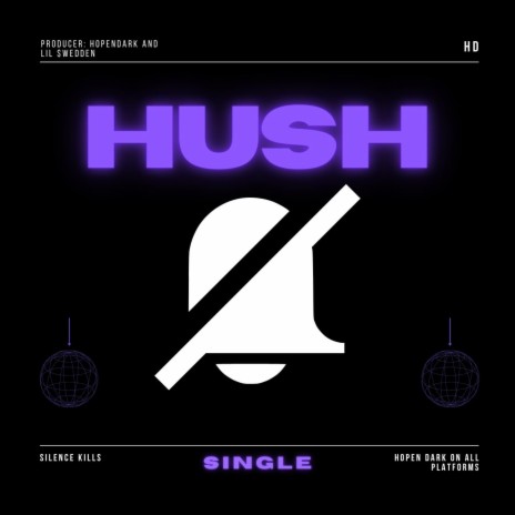 HUSH ft. Lil $wedden | Boomplay Music