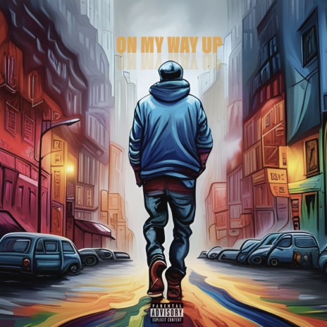 On My Way Up | Boomplay Music