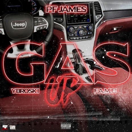 Gas Up ft. YBroski & F.A.M.E! | Boomplay Music