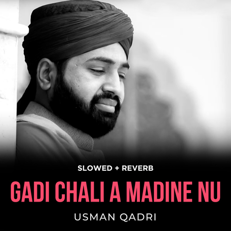 Gadi Chali a Madine Nu (Lofi-Mix)