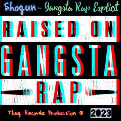 Gangsta Rap Explicit | Boomplay Music