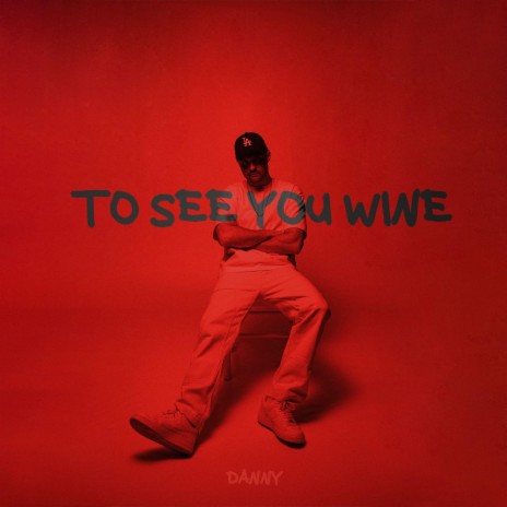 To See You Wine | Boomplay Music