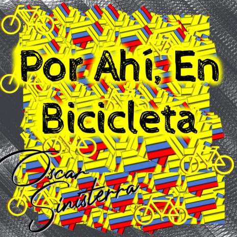 Por Ahí, En Bicicleta | Boomplay Music